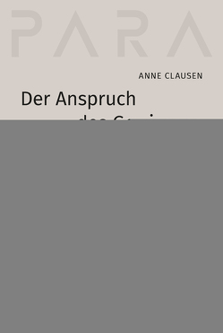 Der Anspruch des Gewissens von Clausen,  Anne