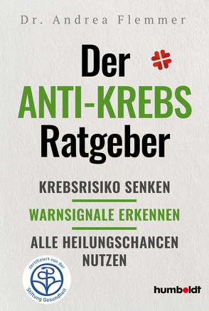 Der Anti-Krebs-Ratgeber von Flemmer,  Dr. Andrea