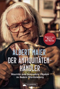 Der Antiquitätenhändler von Foos,  Bernhard, Maier,  Albert