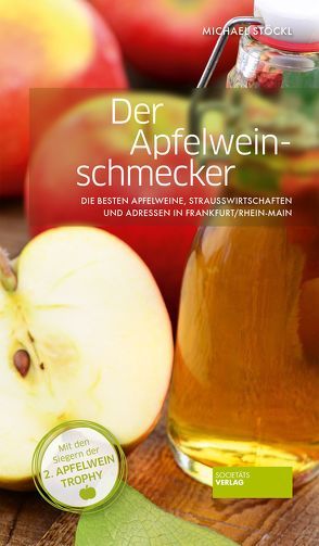 Der Apfelweinschmecker von Stöckl,  Michael