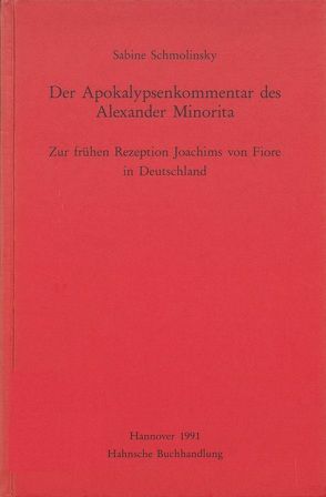 Der Apokalypsenkommentar des Alexander Minorita von Schmolinsky,  Sabine