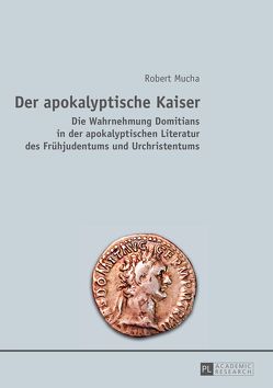 Der apokalyptische Kaiser von Mucha,  Robert