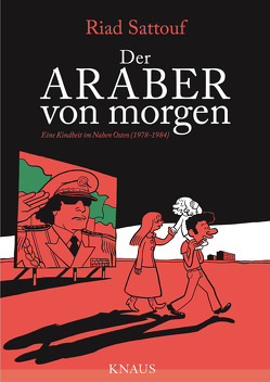 Der Araber von morgen, Band 1 von Platthaus,  Andreas, Sattouf,  Riad