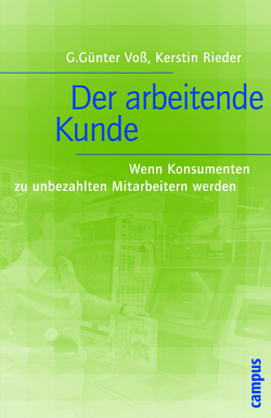 Der arbeitende Kunde von Rieder,  Kerstin, Voß,  G. Günter