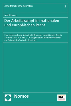 Der Arbeitskampf im nationalen und europäischen Recht von Hauer,  Matti