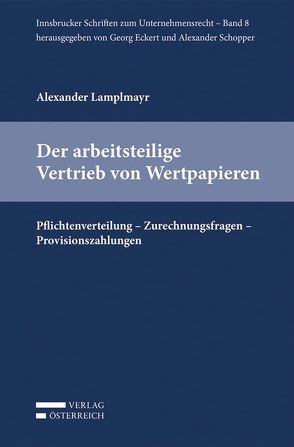 Der arbeitsteilige Vertrieb von Wertpapieren von Lamplmayr,  Alexander