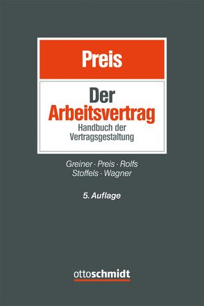 Der Arbeitsvertrag von Greiner,  Stefan, Preis,  Ulrich, Rolfs,  Christian, Stoffels,  Markus, Wagner,  Klaus