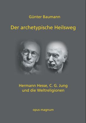 Der archetypische Heilsweg von Baumann,  Günter