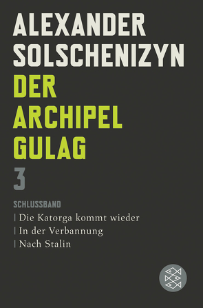 Der Archipel GULAG III von Solschenizyn,  Alexander