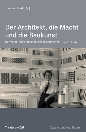 Der Architekt, die Macht und die Baukunst von Flierl,  Thomas