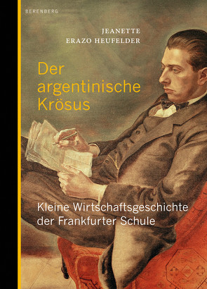 Der argentinische Krösus von Heufelder,  Jeanette Erazo