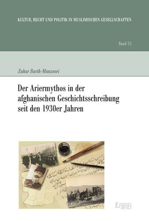 Der Ariermythos in der afghanischen Geschichtsschreibung seit den 1930er Jahren von Barth-Manzoori,  Zahar