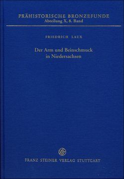 Der Arm- und Beinschmuck in Niedersachsen von Laux,  Friedrich