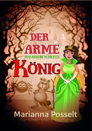 Der arme König und andere Märchen von Marianna,  Posselt