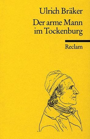 Der arme Mann im Tockenburg von Bräker,  Ulrich, Günther,  Werner