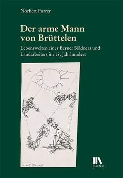 Der arme Mann von Brüttelen von Furrer,  Norbert