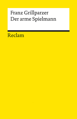 Der arme Spielmann von Bachmaier,  Helmut, Grillparzer,  Franz, Schmitt,  Christian