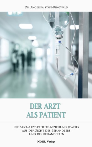 Der Arzt als Patient von Stapf-Ringwald,  Angelika