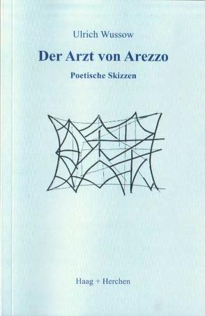 Der Arzt von Arezzo von Wussow,  Ulrich