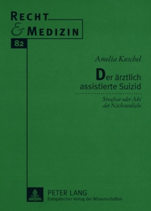 Der ärztlich assistierte Suizid von Kuschel,  Amelia