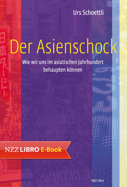 Der Asienschock von Schoettli,  Urs