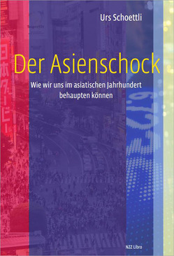 Der Asienschock von Schoettli,  Urs