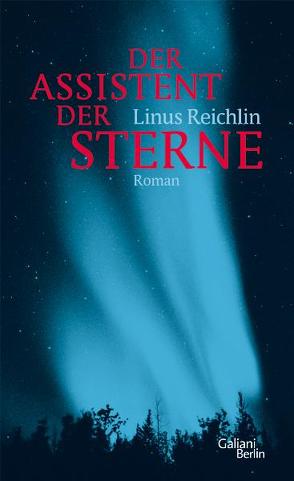 Der Assistent der Sterne von Reichlin,  Linus