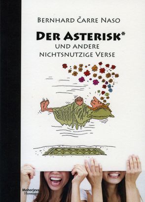 Der Asterisk* von Čarre Naso,  Bernhard