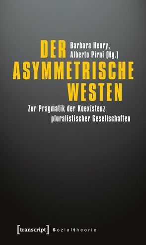 Der asymmetrische Westen von Henry,  Barbara, Pirni,  Alberto