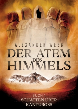 Der Atem des Himmels von Webb,  Alexander