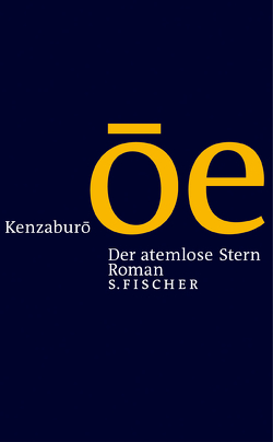 Der atemlose Stern von Bierich,  Nora, Ôe,  Kenzaburô