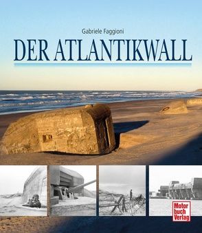 Der Atlantikwall von Faggioni,  Gabriele