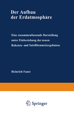 Der Aufbau der Erdatmosphäre von Faust,  Heinrich