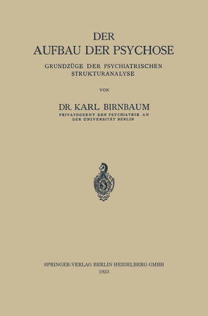 Der Aufbau der Psychose von Birnbaum,  Karl