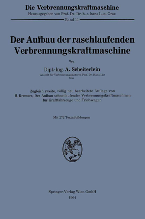 Der Aufbau der raschlaufenden Verbrennungskraftmaschine von Scheiterlein,  Andreas