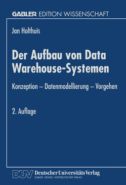 Der Aufbau von Data Warehouse-Systemen von Holthuis,  Jan