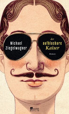 Der aufblasbare Kaiser von Ziegelwagner,  Michael