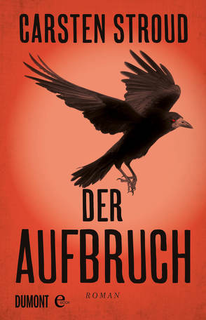 Der Aufbruch von Hauptmann,  Daniel, Stroud,  Carsten