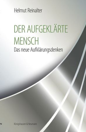 Der aufgeklärte Mensch von Reinalter,  Helmut