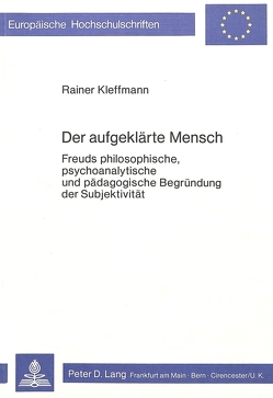 Der aufgeklärte Mensch von Kleffmann,  Rainer