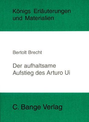 Der aufhaltsame Aufstieg des Arturo Ui von Bertolt Brecht. von Brecht,  Bertolt, Matzkowski,  Bernd