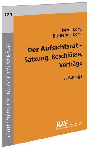 Der Aufsichtsrat von Korts,  Bastienne, Korts,  Petra