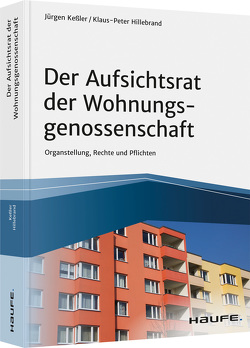 Der Aufsichtsrat der Wohnungsgenossenschaft von Hillebrand,  Klaus-Peter, Keßler,  Jürgen