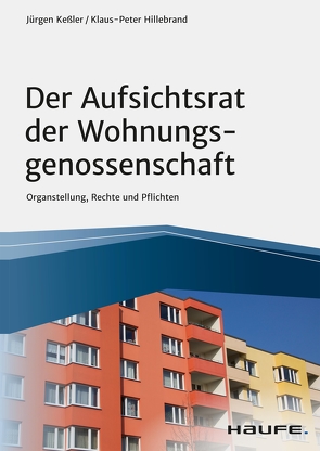 Der Aufsichtsrat der Wohnungsgenossenschaft von Hillebrand,  Klaus-Peter, Keßler,  Jürgen