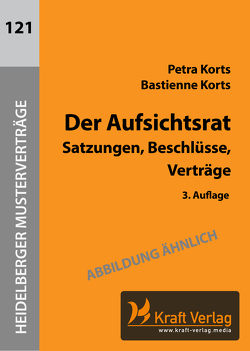 Der Aufsichtsrat von Korts,  Bastienne, Korts,  Petra