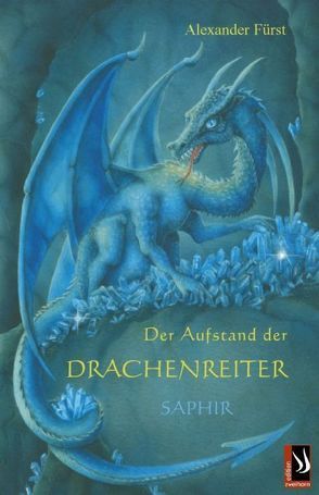 Der Aufstand der Drachenreiter von Fürst,  Alexander