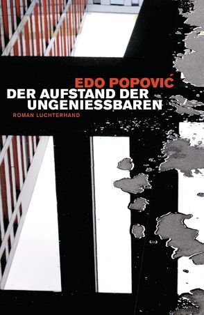 Der Aufstand der Ungenießbaren von Bremer,  Alida, Popović,  Edo