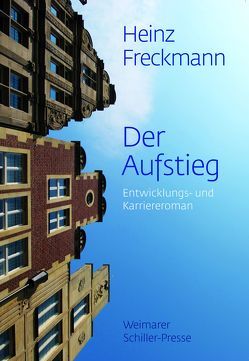 Der Aufstieg von Freckmann,  Heinz