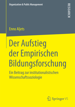 Der Aufstieg der Empirischen Bildungsforschung von Aljets,  Enno