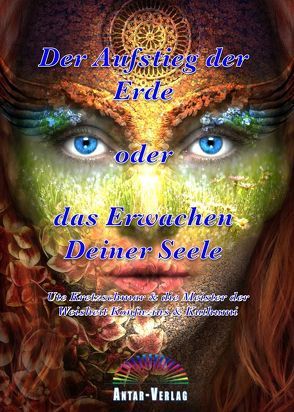 Der Aufstieg der Erde oder das Erwachen Deiner Seele (Buch) von Kretzschmar,  Ute,  Ute